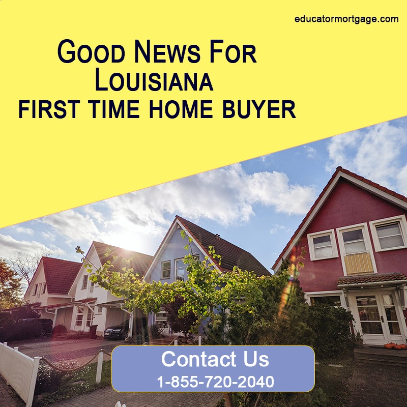 Louisiana first time home buyer	